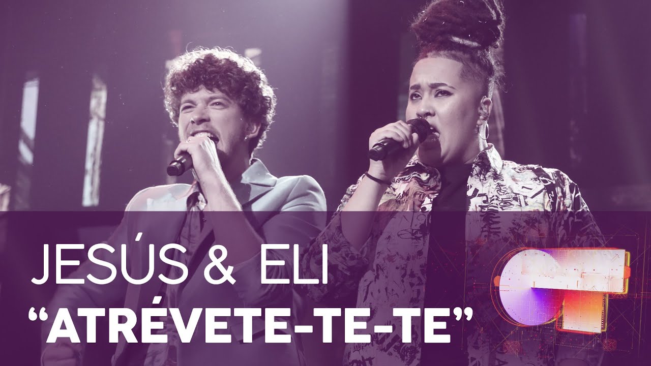 “ATRÉVETE-TE-TE” - JESÚS y ELI | GALA 1 | OT 2020