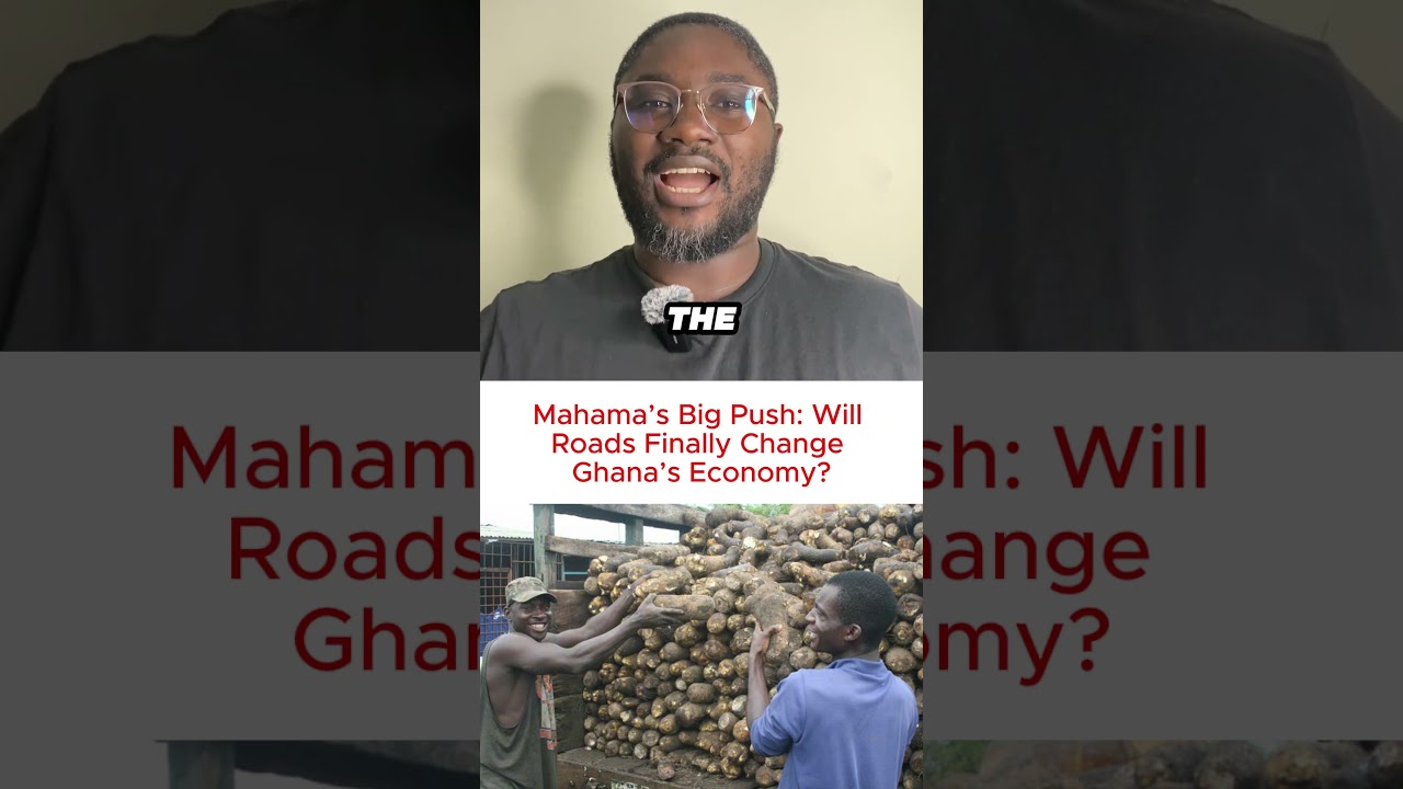 Mahama&rsquo;s Big Push: Will Roads Finally Change Ghana&rsquo;s Economy? #talesfromgh