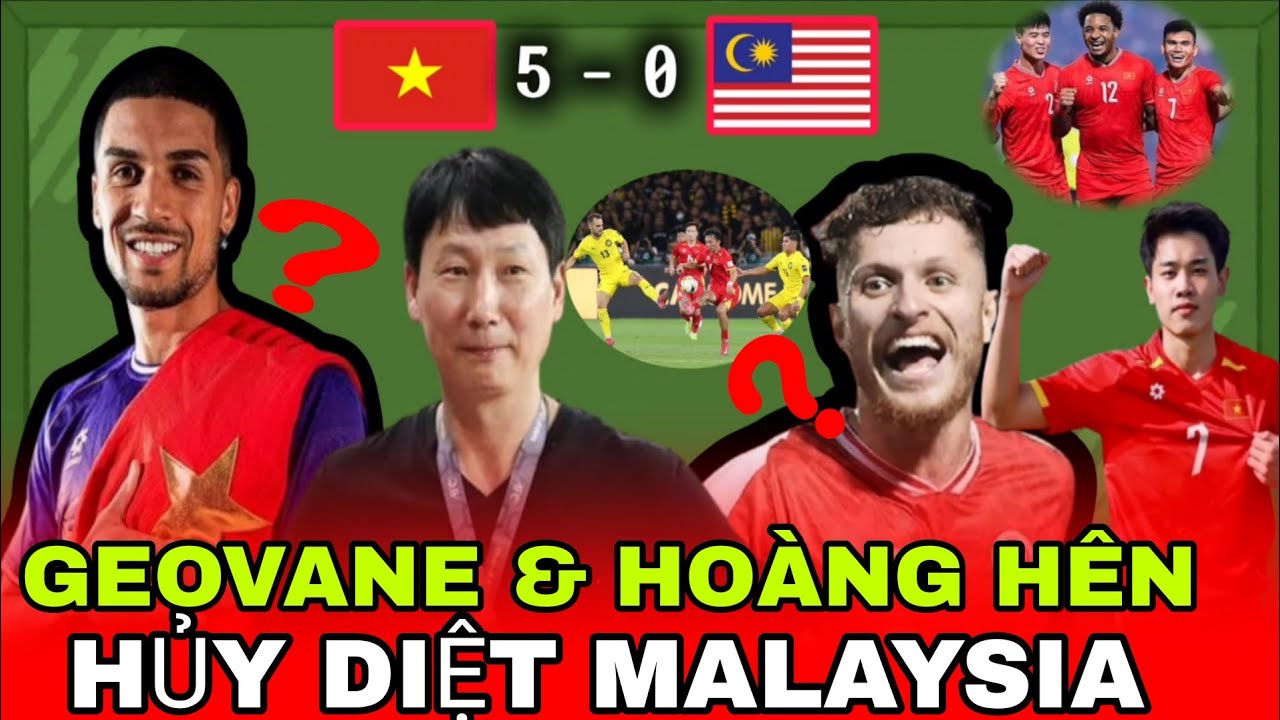 🇻🇳 TIN CỰC SỐC sát thủ ghi bàn geovane hoàng hên vùi dập Malay 