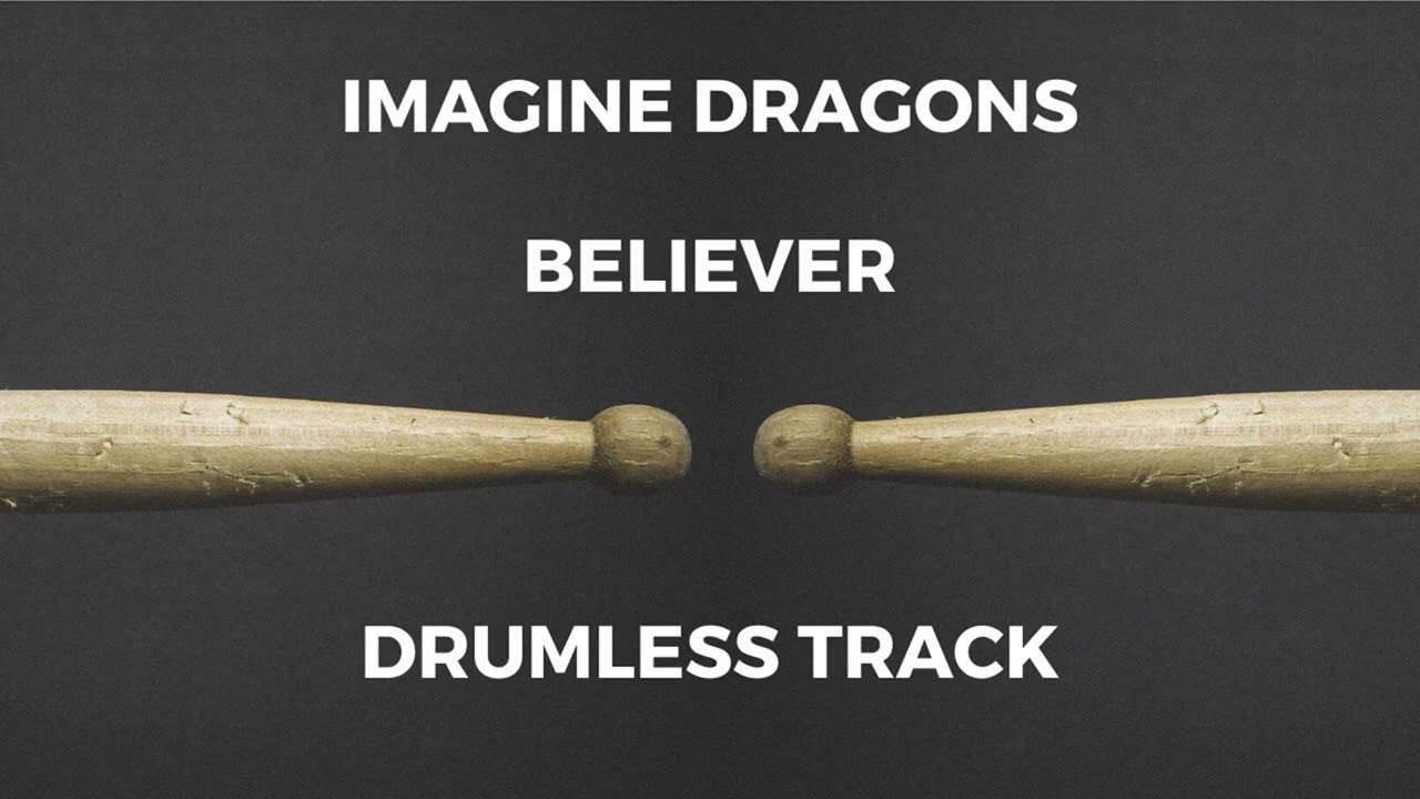 Imagine Dragons - Believer (drumless) - 125 BPM