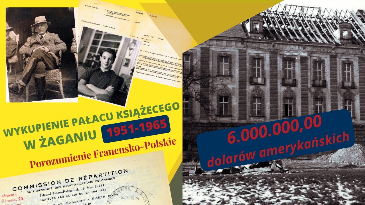 Wykupienie Pałacu Książęcego w Żaganiu, 1951-1965 (Majątku Talleyrand&oacute;w) przez Władze Komunistyczne.