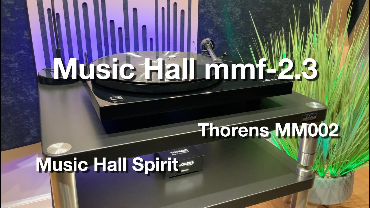 Music Hall mmf-2.3 | Music Hall Spirit | Thorens MM002
