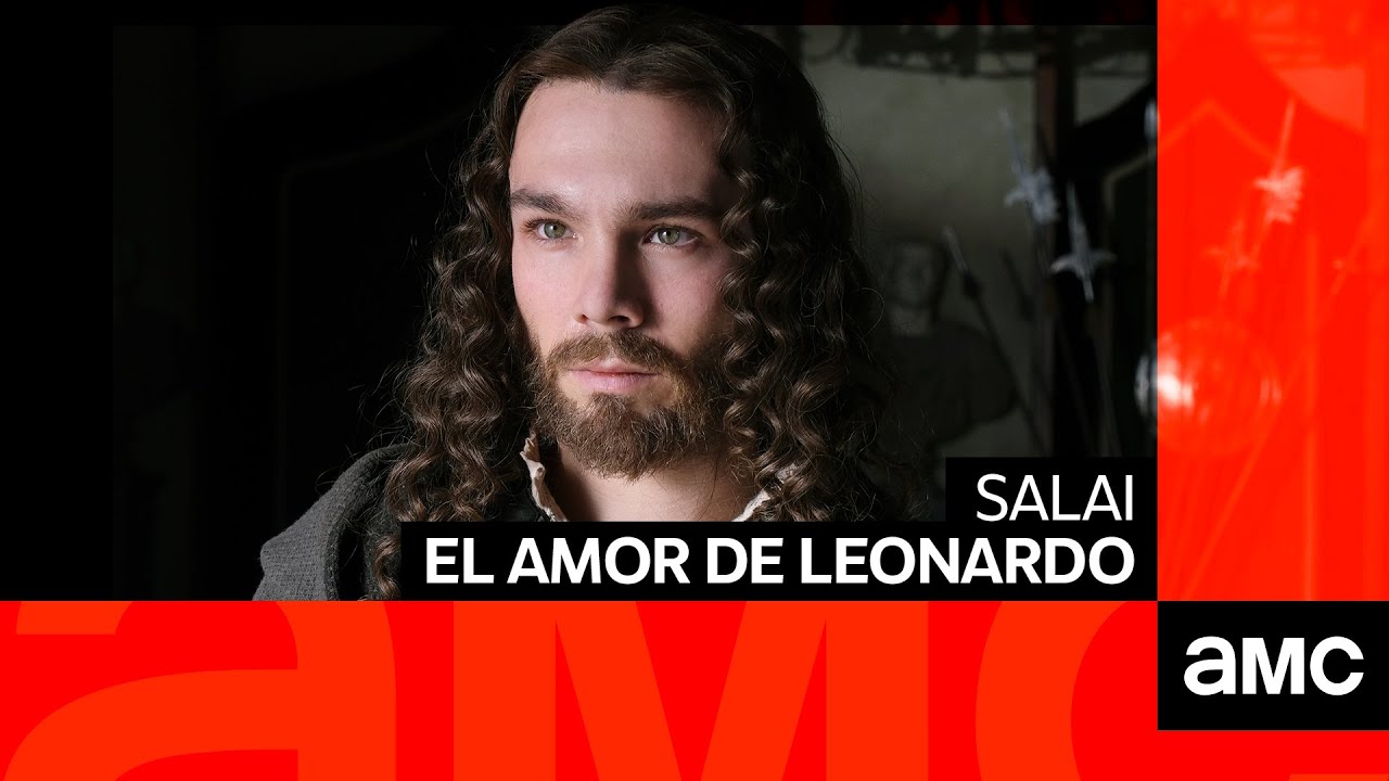 Salai: El amor de Leonardo | AMC Latam