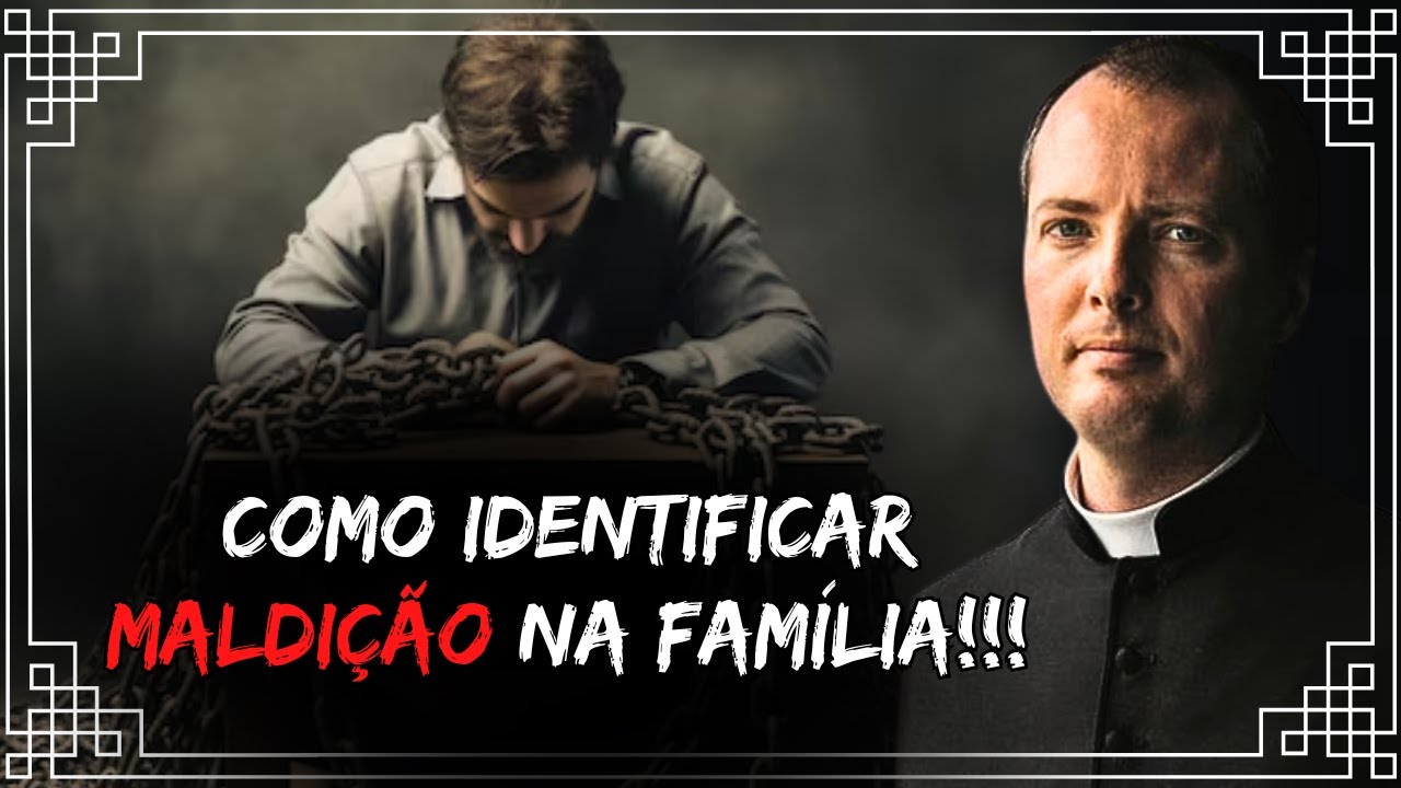 Se Essas Coisas Acontecem na Sua Família Cuidado - Padre Duarte Lara Exorcista
