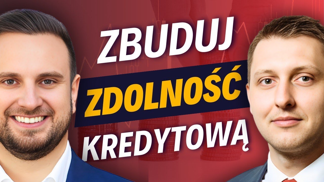 Jak budować zdolność kredytową - radzi ekspert kredytowy Grzegorz Granda | Daniel Siwiec