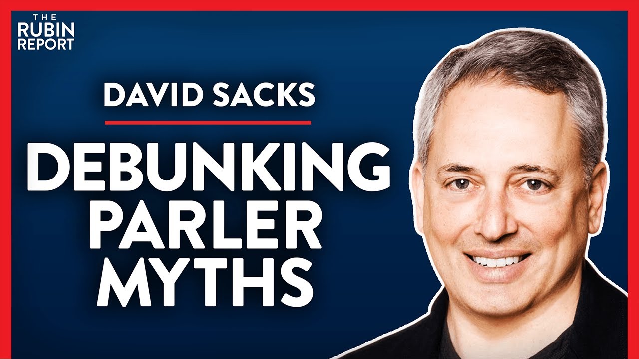 Ex-PayPal COO: Revealing Why Parler Was Targeted (Pt. 2) | David Sacks | TECH | Rubin Report