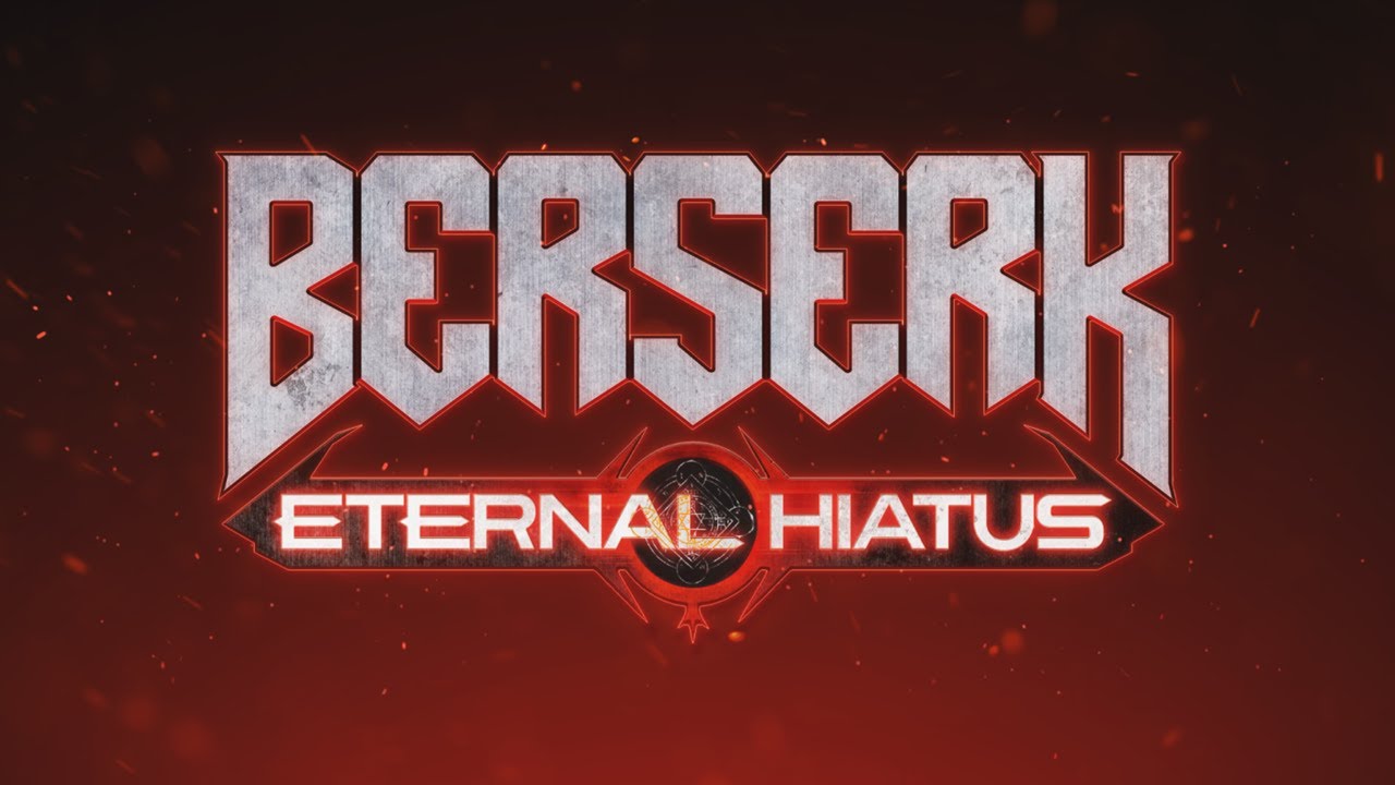 BERSERK - Eternal Hiatus [AMV] [Doom x Berserk]【MAD】