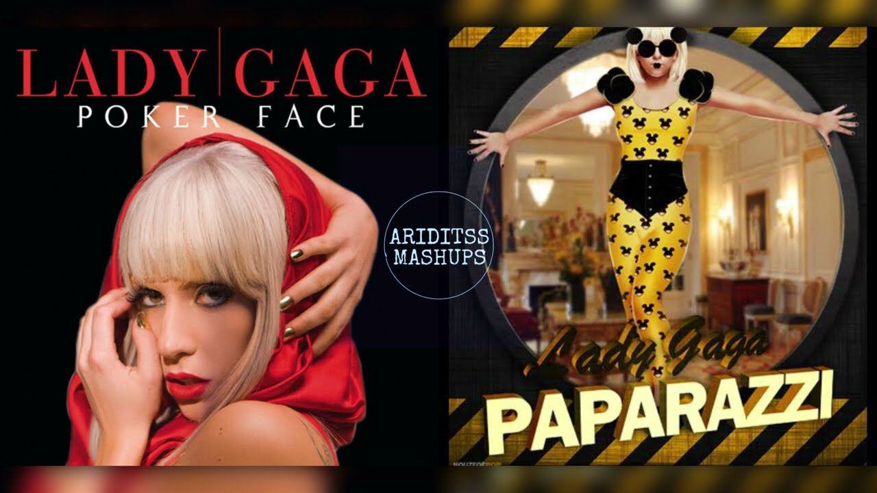 Poker Face x Paparazzi | Lady Gaga (Mashup)
