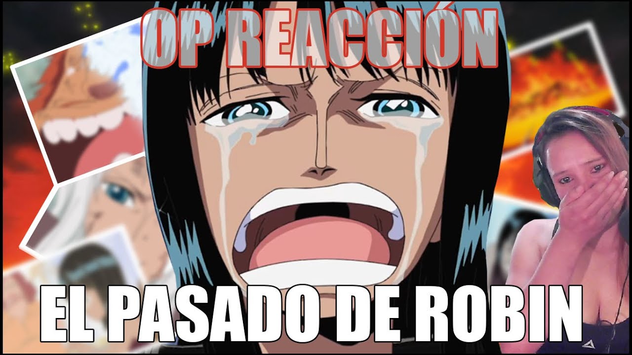 One Piece reacción 276-277-278 - ¡El pasado de Robin!
