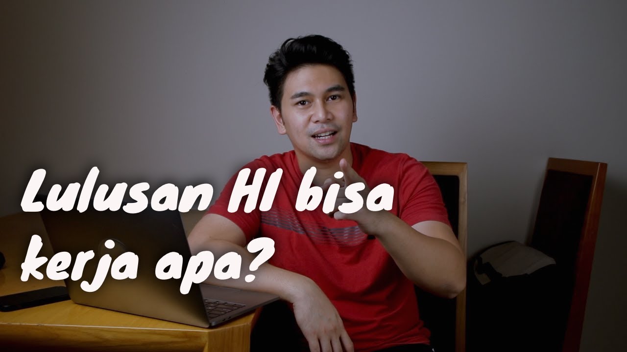 Jurusan hubungan internasional di Indonesia bisa kerja apa?