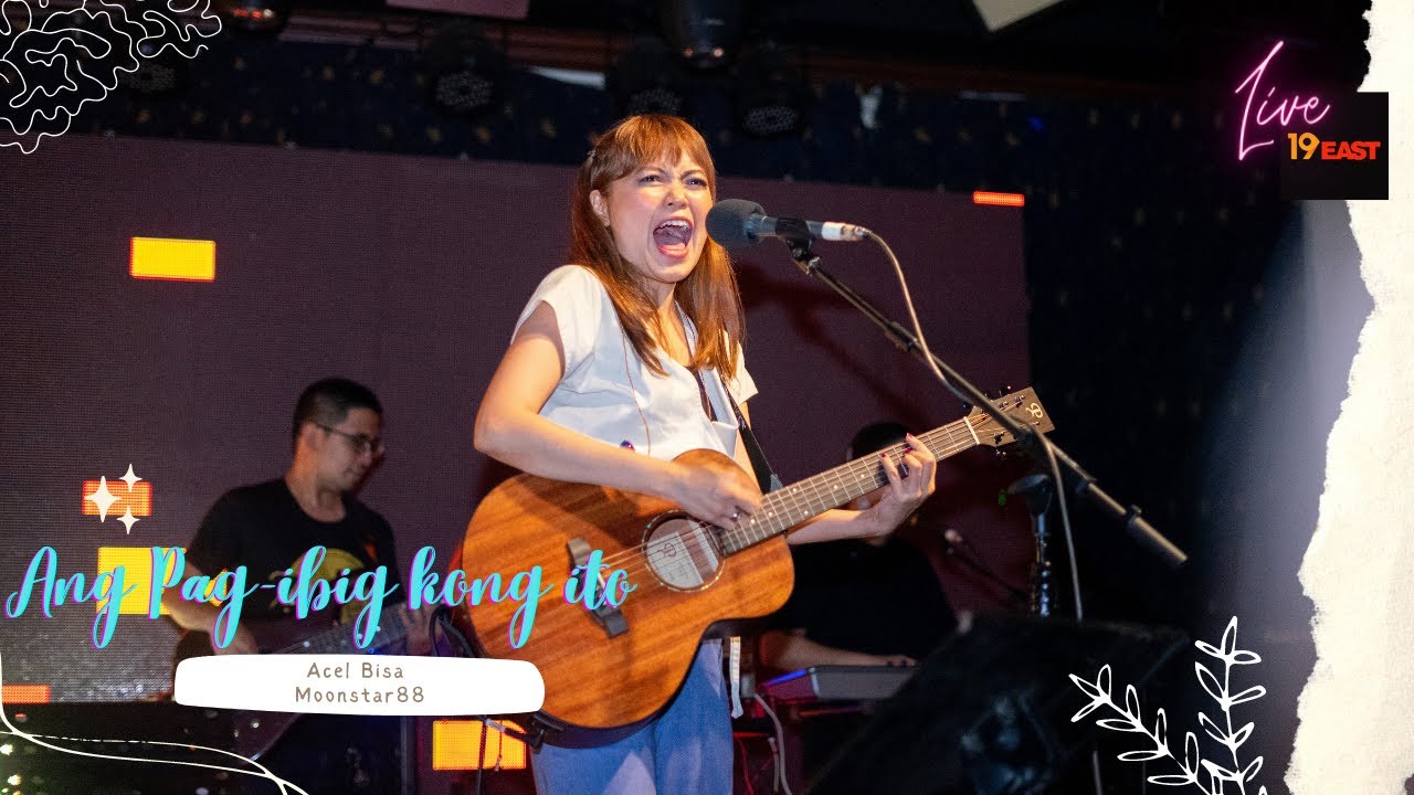 Acel Bisa | Ang Pag ibig Kong Ito | 19East