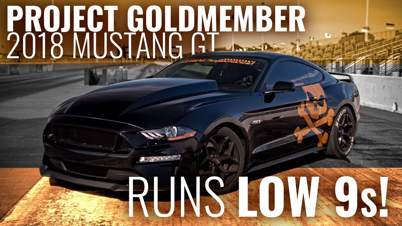 Lethal Performance 2018 Mustang runs low 9s!