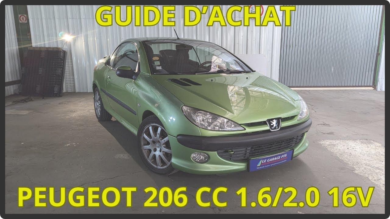 GUIDE D'ACHAT - COMMENT BIEN ACHETER SA PEUGEOT 206 COUPE CABRIOLET CC