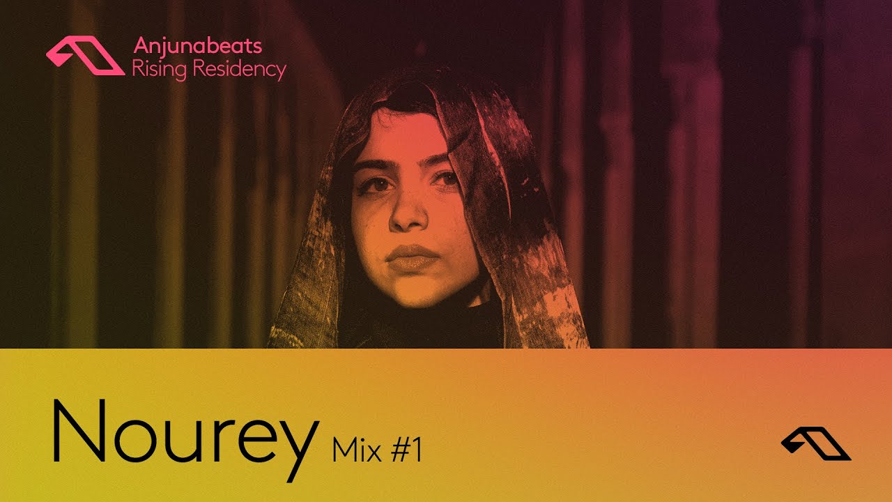 The Anjunabeats Rising Residency with Nourey #1