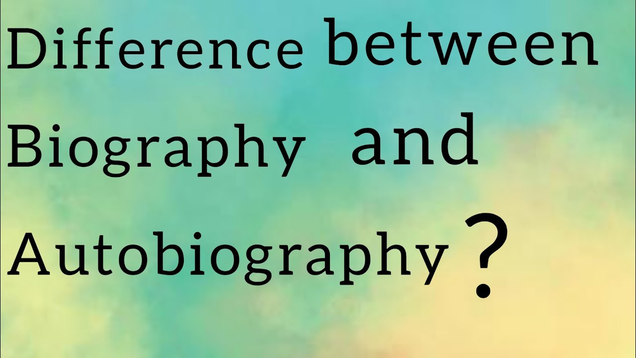 What is the difference between the biography and autobiography?