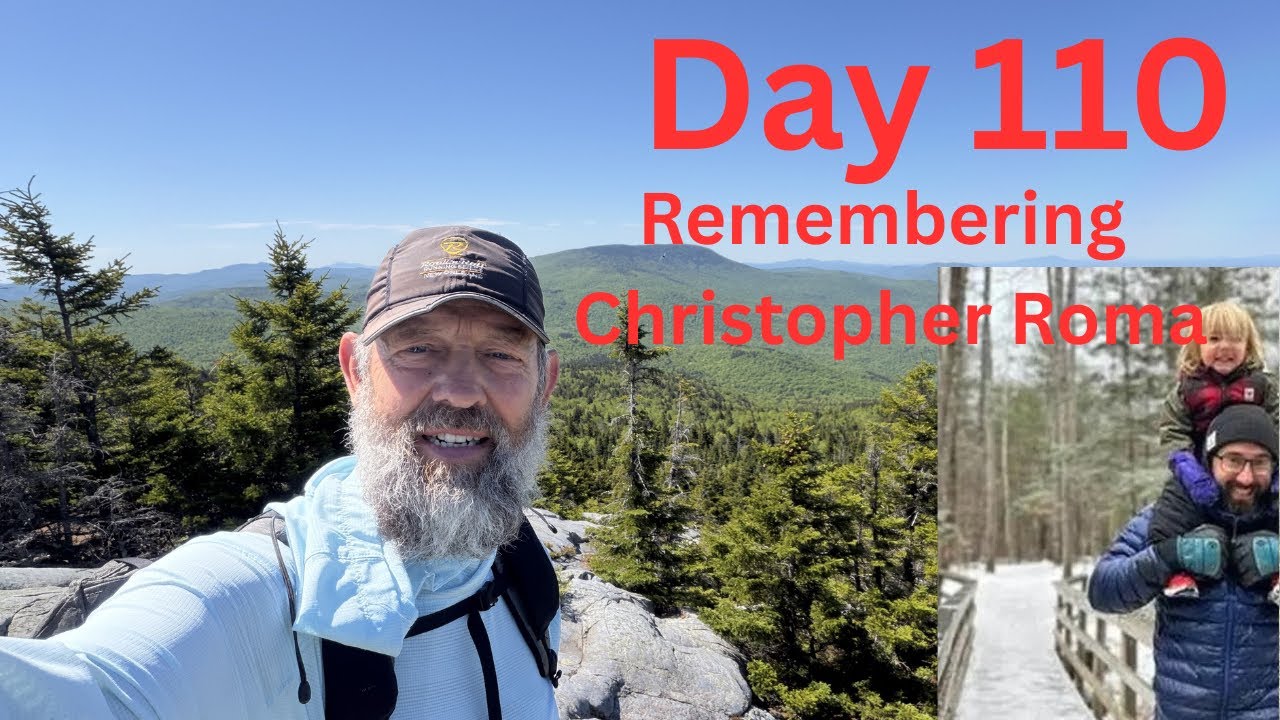 Big T on the AT &lsquo;26 - Day 110 - Remembering Christopher Roma
