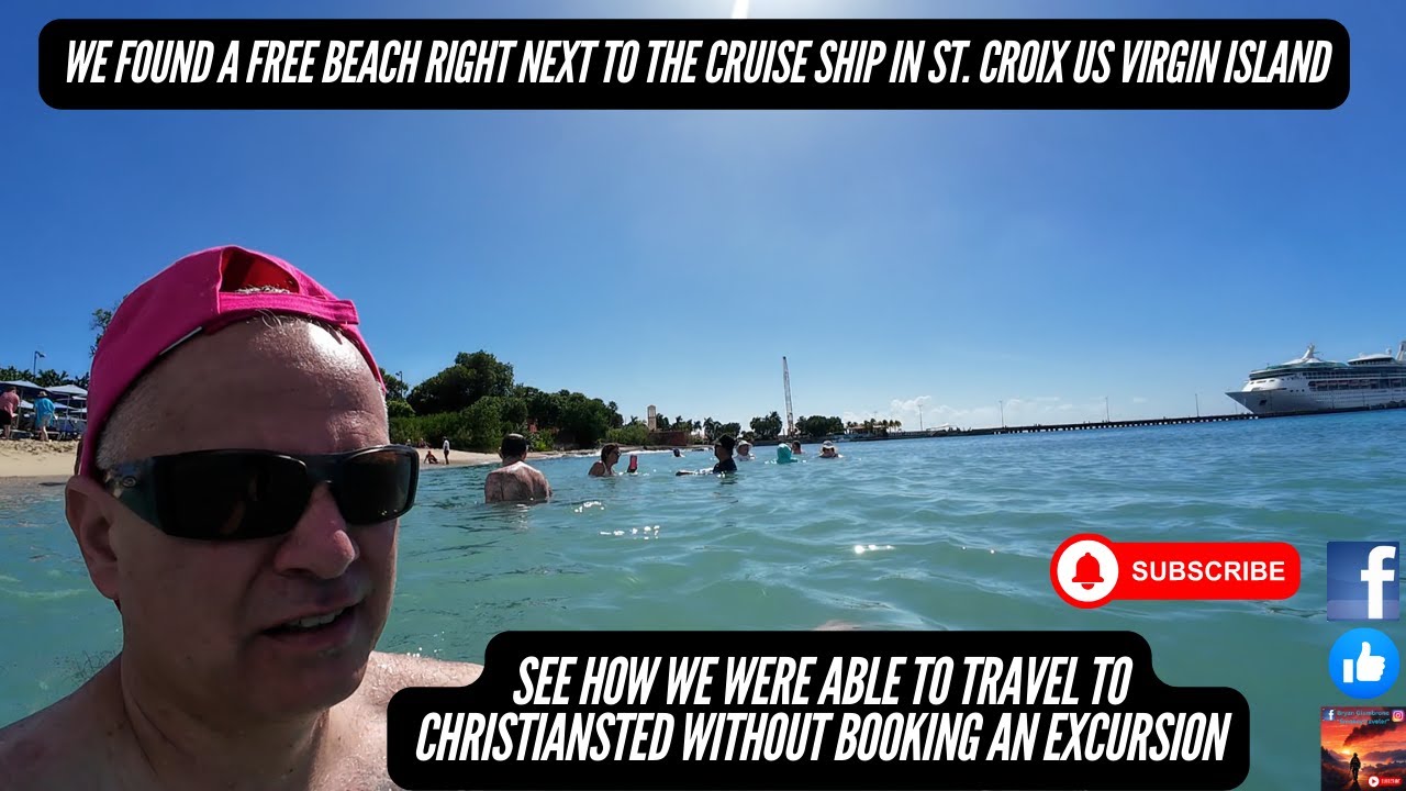 We found a free beach right next to the cruise ship in St  Croix