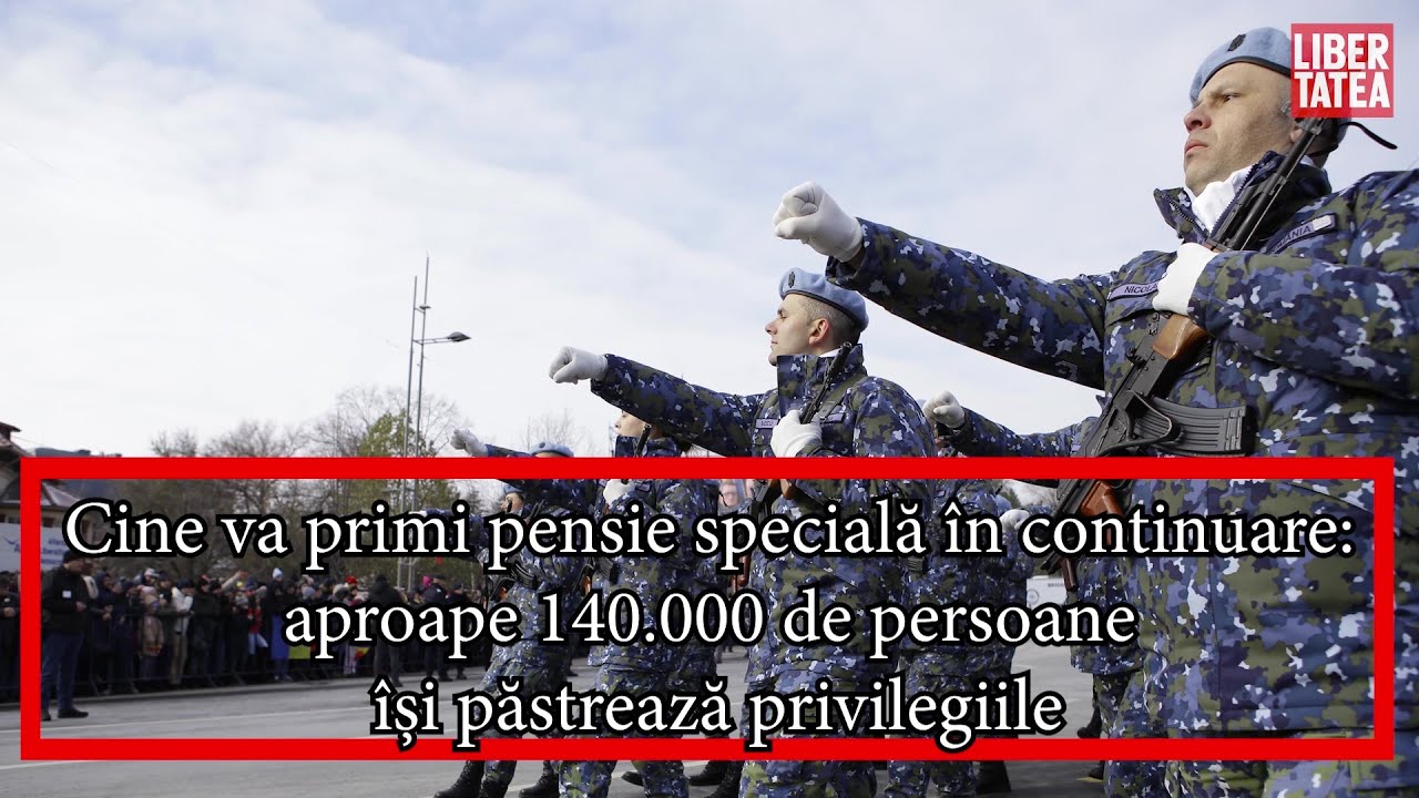 Cine va primi pensie specială &icirc;n continuare: aproape 140.000 de persoane &icirc;și vor păstra privilegiile