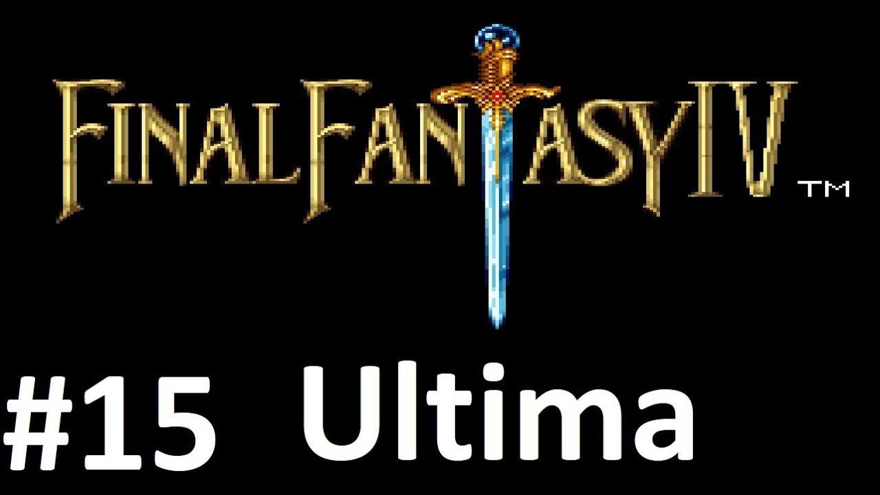 Let's Play Final Fantasy IV: Ultima #15 - Pyrrhic Victory