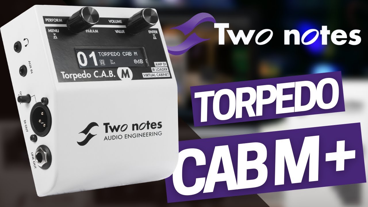 PLUS BESOIN D'AMPLI POUR JOUER DE LA GUITARE avec le TORPEDO CAB M+ de chez TWO NOTES