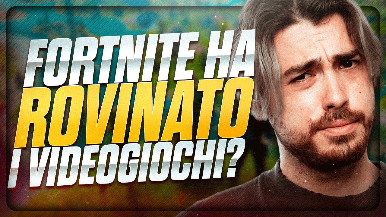 FORTNITE ha ROVINATO i VIDEOGIOCHI?