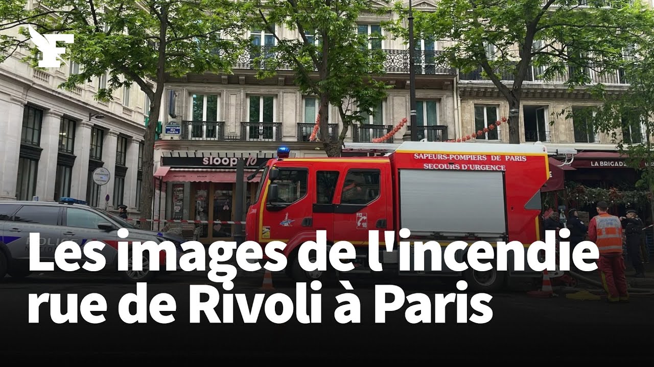 Paris: les images de l'incendie survenu rue de Rivoli