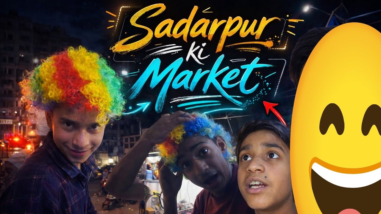 Sadarpur ki market 🤬 | lucky |