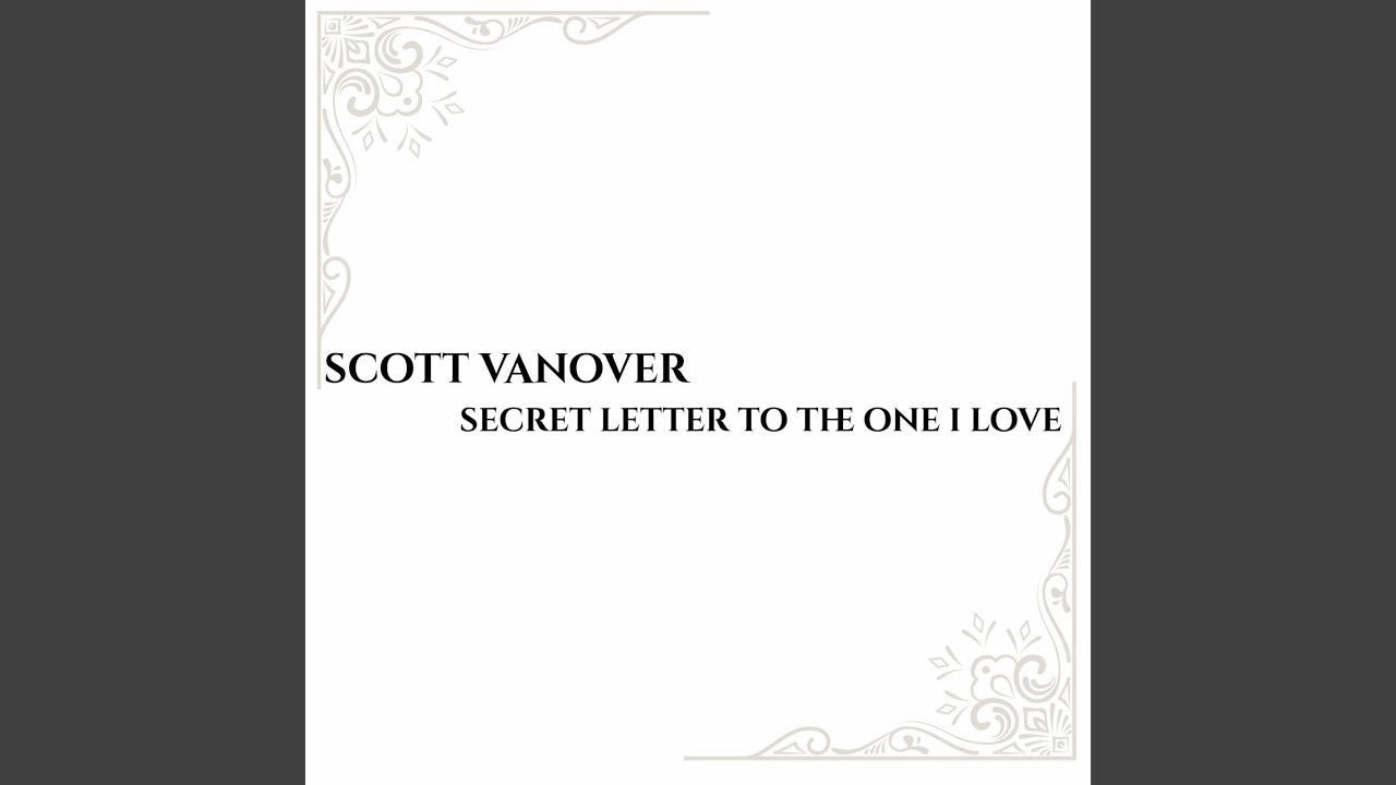 Secret Letter To The One I Love