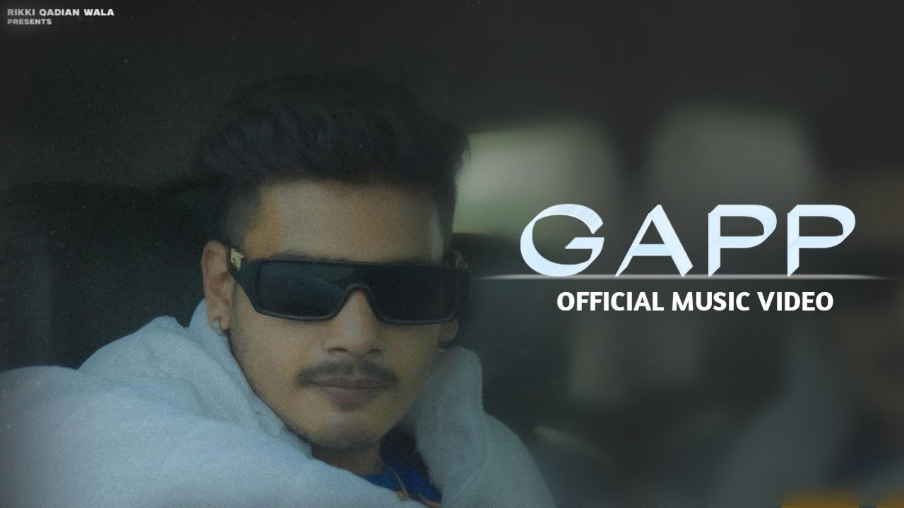 GAPP - RIKKI QADIAN WALA | SAHIL FRAIN ( OFFICIAL VIDEO ) LATEST PUNJABI SONGS 2026