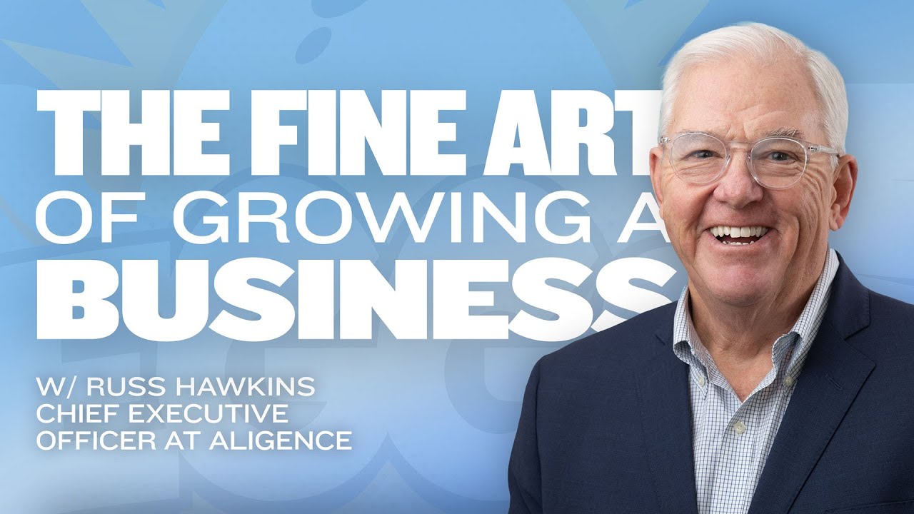 The Fine Art of Growing a Business with Russ Hawkins