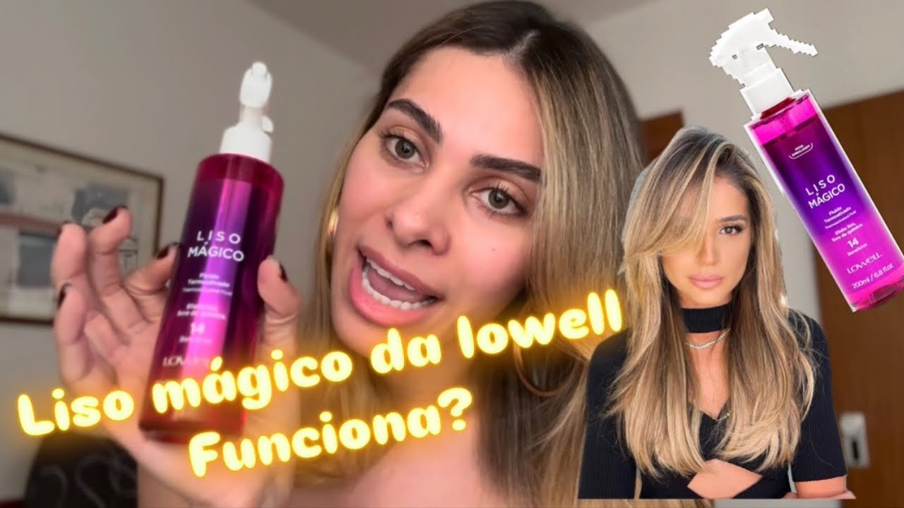 🌟 LOWELL - Liso Mágico , Cabelos liso sem QUÍMICA 👱🏻‍♀️🔥🤩 #lowell