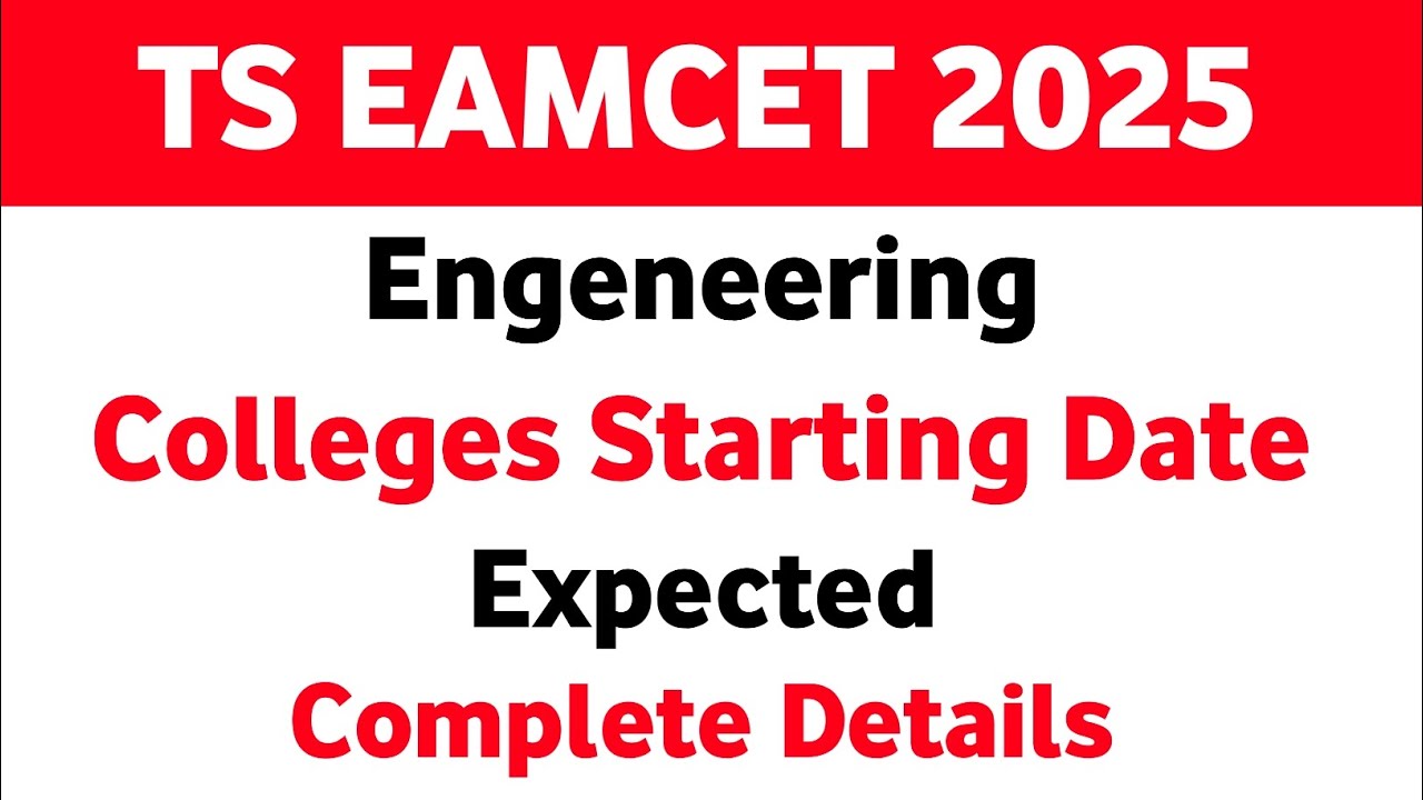 TS EAMCET 2025 Engineering College Start Date | TG EAPCET College Start Date 2025