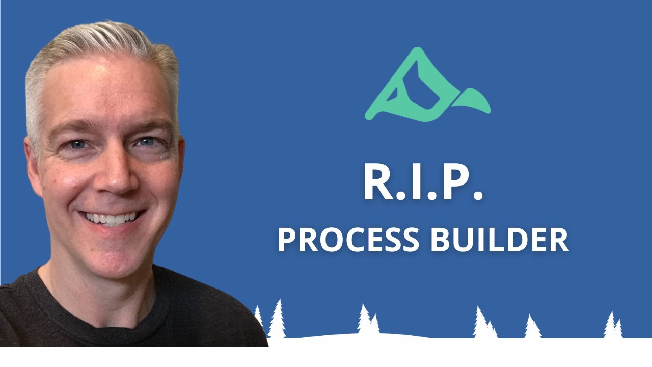 R.I.P. Salesforce Process Builder: Time to Go with the Flow