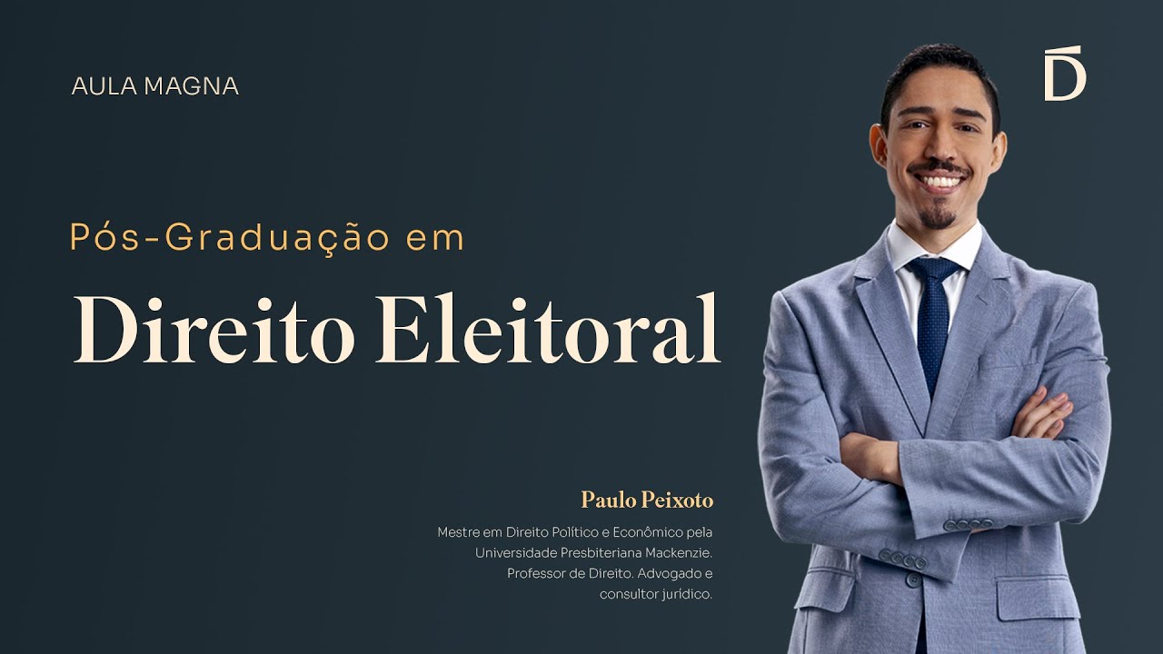 Direito Eleitoral | Aula Magna: P&oacute;s-Gradua&ccedil;&atilde;o em Direito