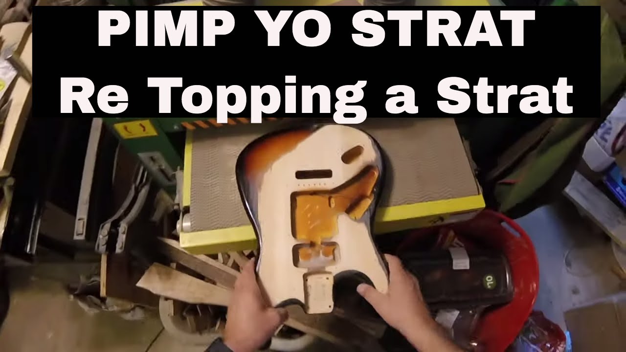 PIMP YO STRAT - Retopping a Squier Strat - Modding a Squier - Part 1