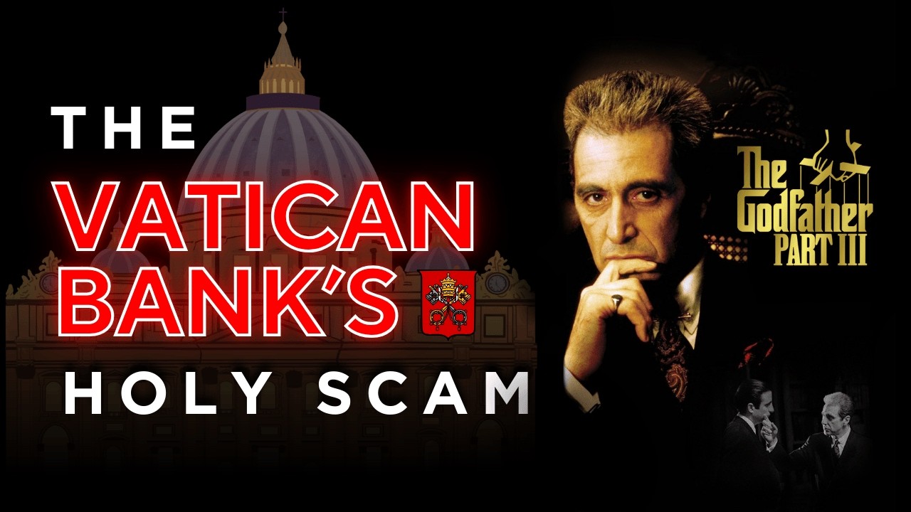 The Godfather Part III: The Vatican Bank&rsquo;s Dirty Money System