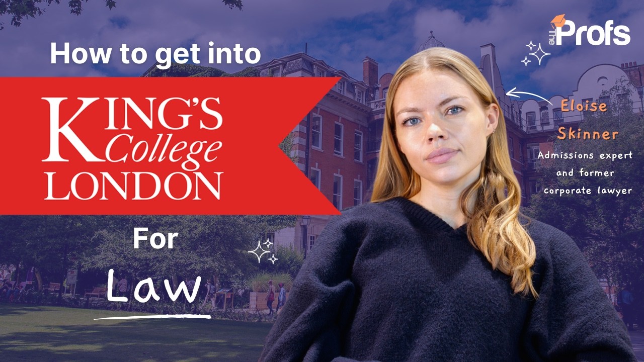 HOW TO GET INTO KING'S COLLEGE LONDON FOR LAW