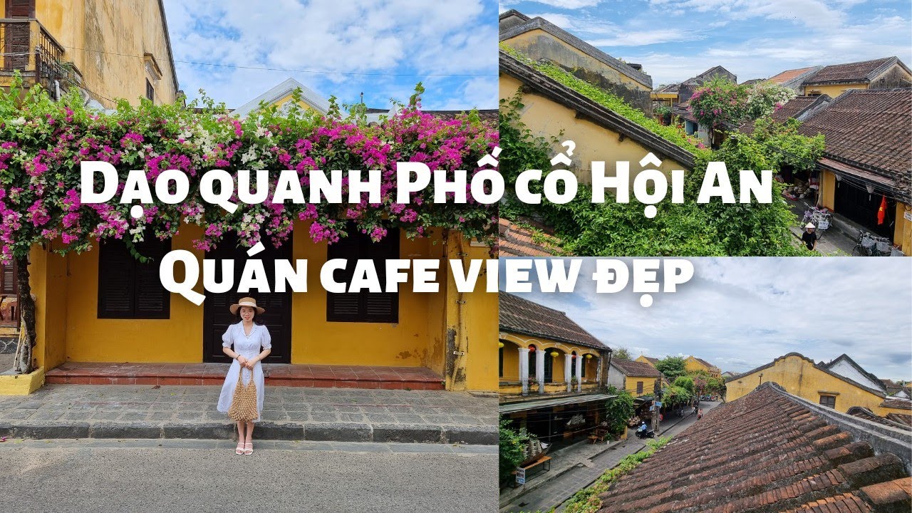 Du lịch Hội An #4: Dạo bước quanh phố cổ, Quán cafe ngắm nhìn vô số mái nhà xưa, Những ngôi nhà đẹp