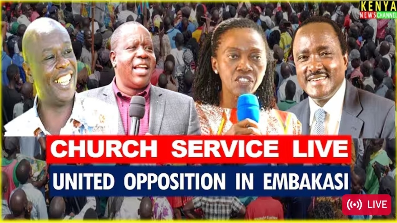 LIVE - Gachagua, Matiangi, Kalonzo, Karua & United Opposition Leaders in Church at Utawala Embakasi