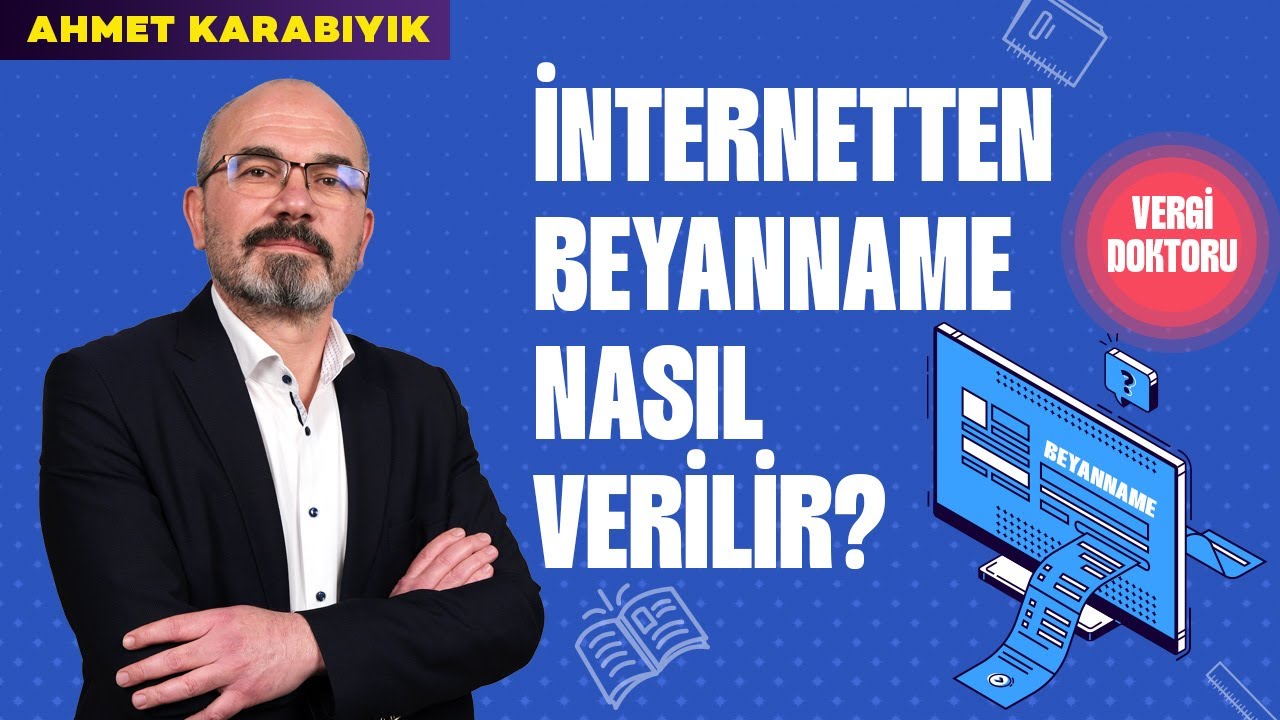 İnternetten Beyanname Nasıl Verilir? - Vergi Doktoru