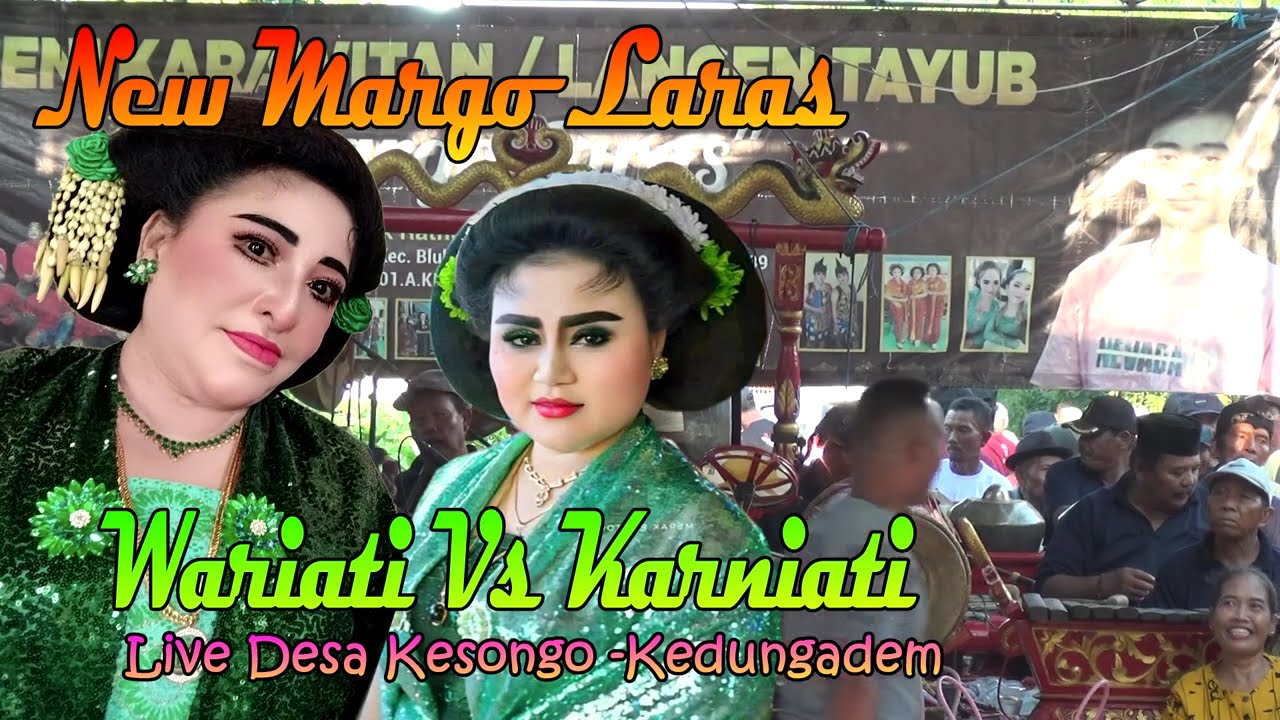 WARIATI vs KARNIATI New Margo Laras Tayub Bojonegoro