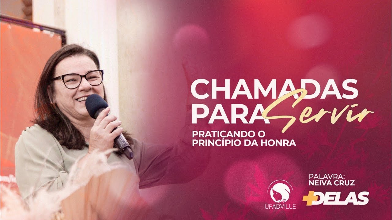 +DELAS I CHAMADAS PARA SERVIR - Praticando o princípio da honra