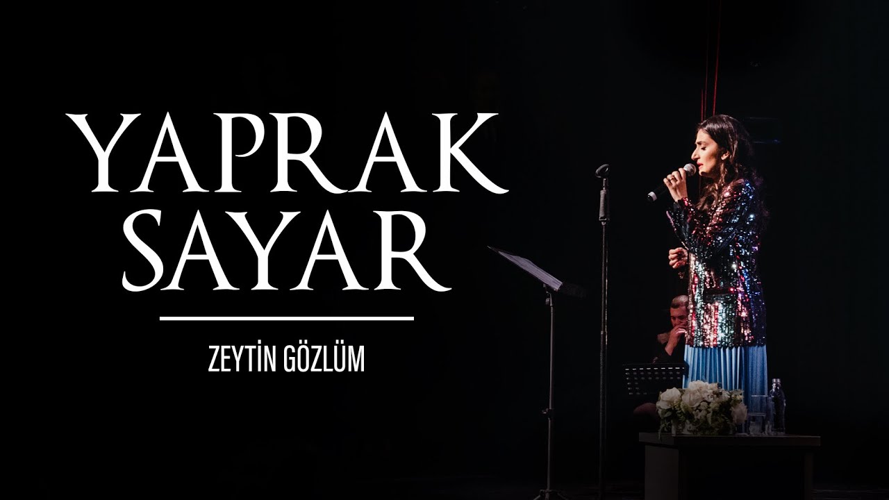 Zeytin Gözlüm (Canlı) - Yaprak Sayar