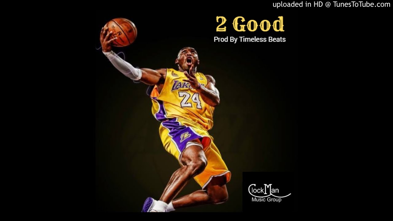 2 Good (Prod By Timeless Beats)