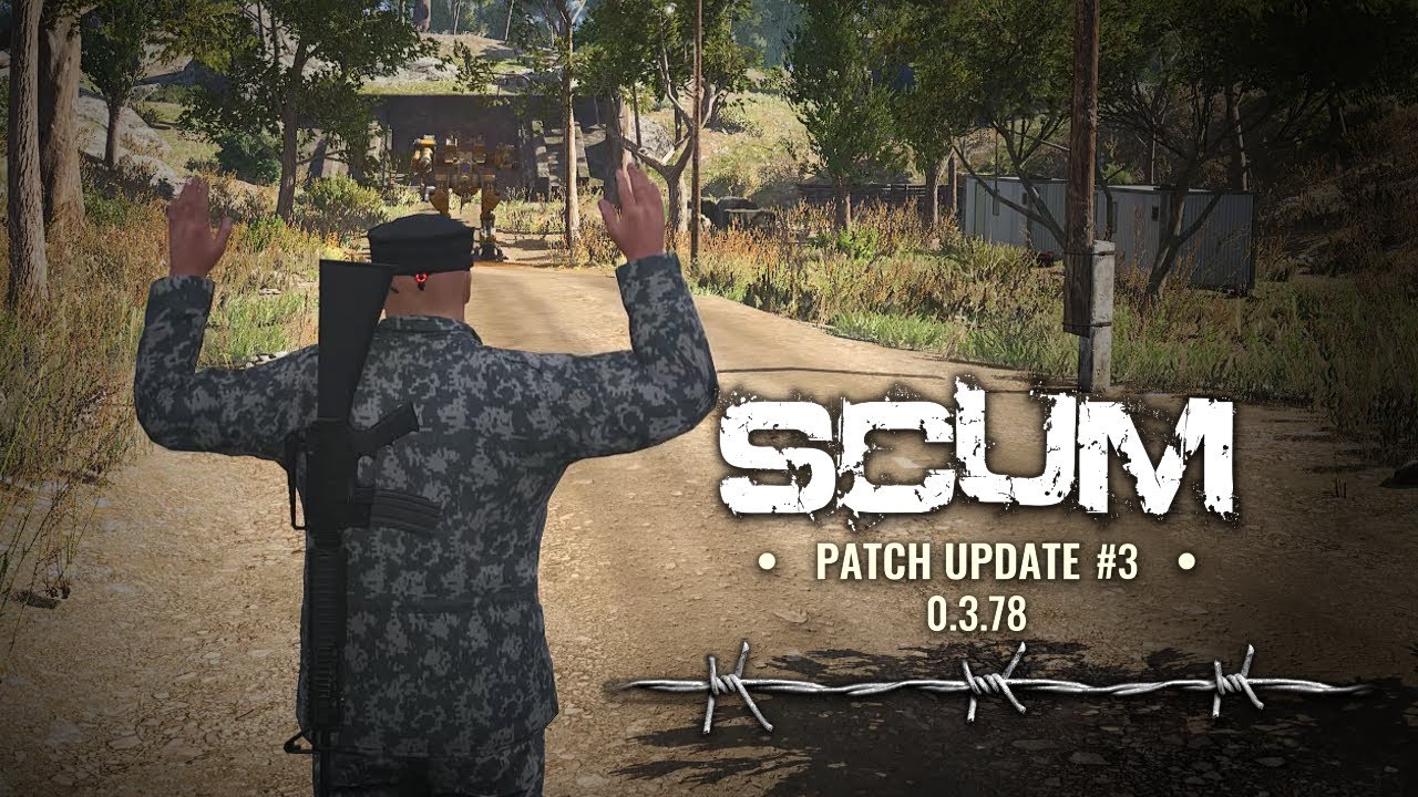 SCUM - Patch Update #3 0.3.78.22203