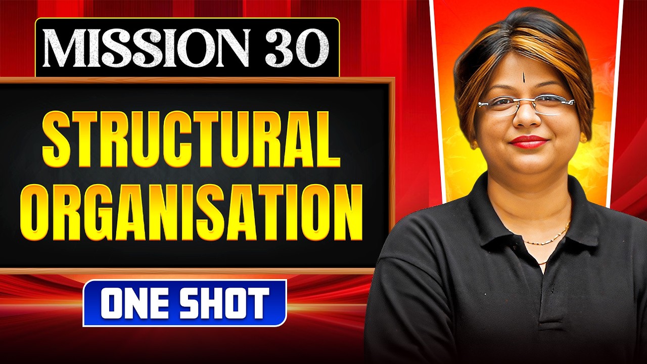 STRUCTURAL ORGANISATION in ONE SHOT |Concept,Trick &PYQ |NEET 2026