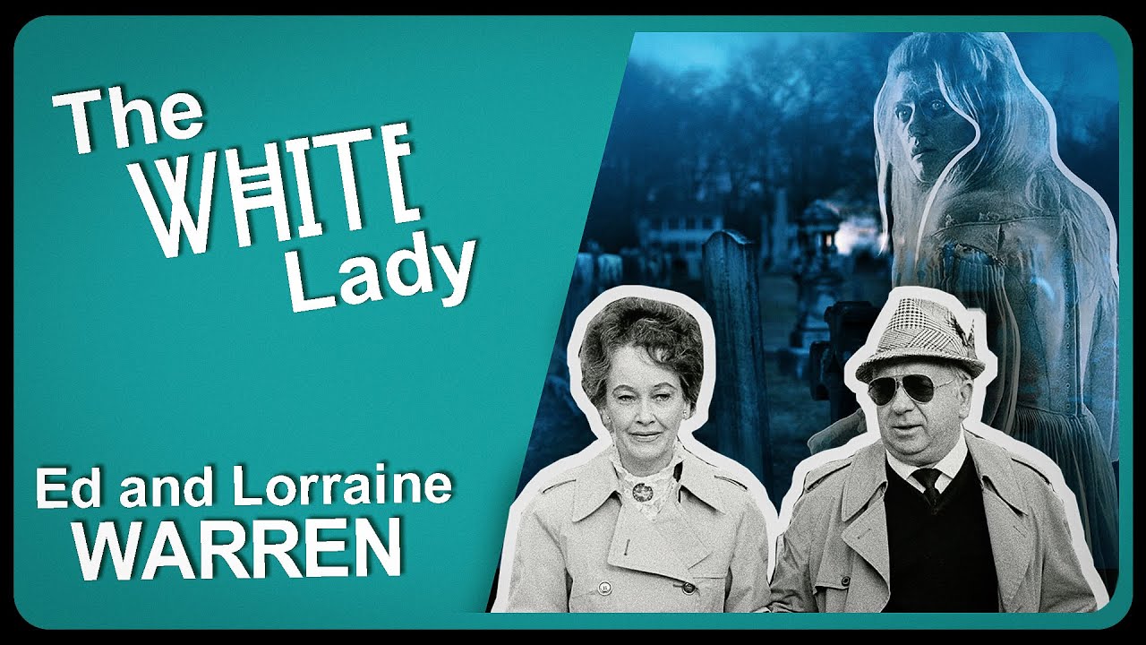 The White Lady of Union Cemetery - From The Ed and Lorraine Warren Files