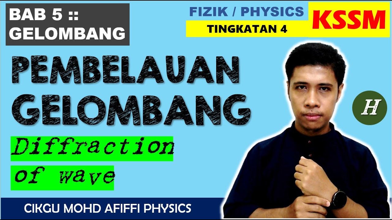 Pembelauan Gelombang / Diffraction of Waves