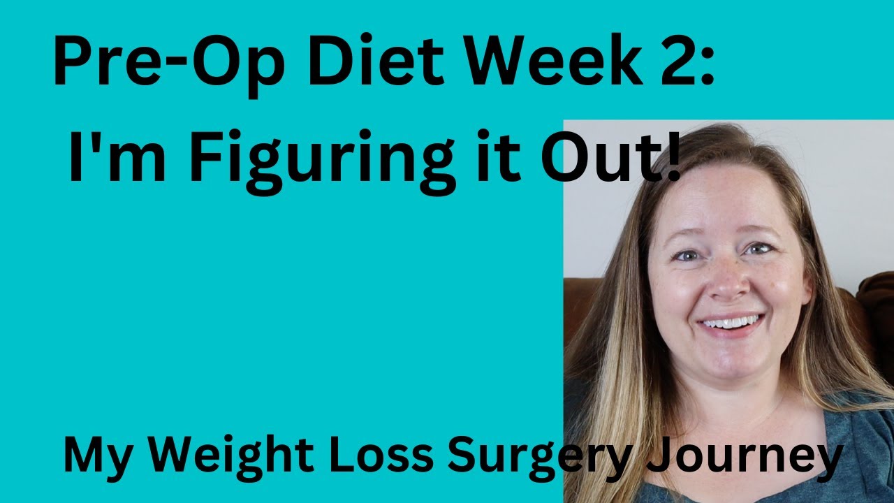 Weight Loss Surgery Pre-Op Diet Week 2 Review.  Bariatric Surgery/Gastric Bypass/RNY