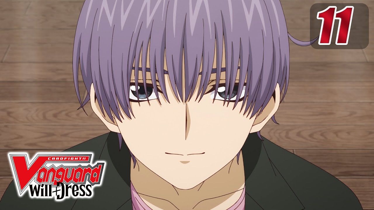 [Episode 11] CARDFIGHT!! VANGUARD will+Dress - Ruler vs Skyfall